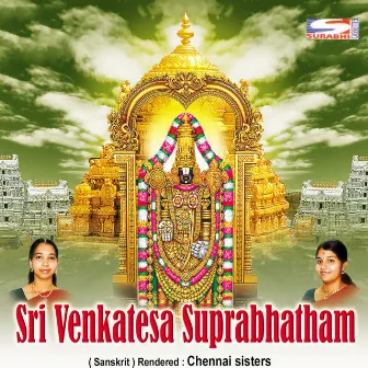 Sri Venkatesa Suprabhatham by Chennai Sisters