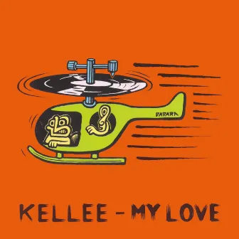 My Love by KELLEE