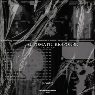 X-Radiation by Automatic Response