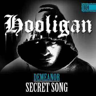 Secret Song by Demeanor