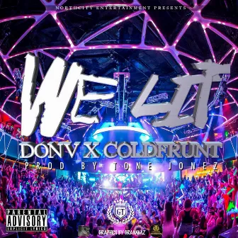 We Lit by Don V