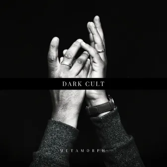 Dark Cult by Metamorph