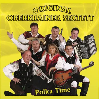 Polka Time by Original Oberkrainer Sextett