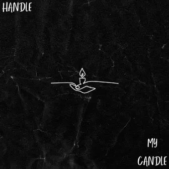 Handle My Candle by Tee-Wyla