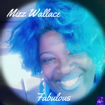 Fabulous EP by Mizz Wallace