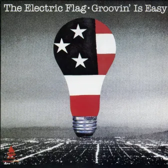 Groovin' Is Easy by The Electric Flag