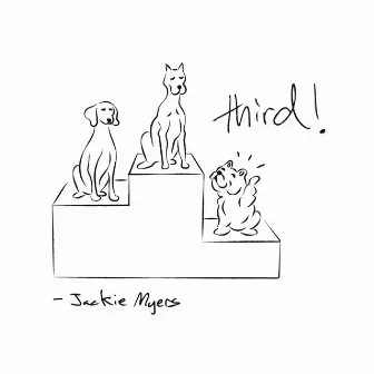 Third! by Jackie Myers