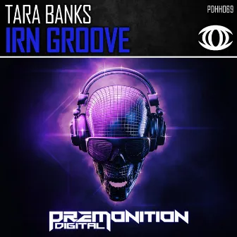 Irn Groove by Tara Banks