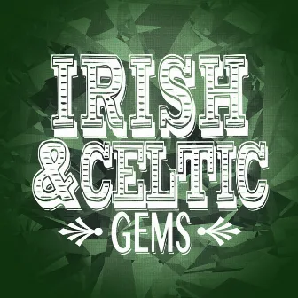 Irish and Celtic Gems by Irish Songs