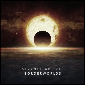 Borderworlds by Strange Arrival