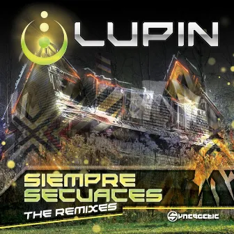 Secuaces Remixed by Lupin