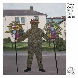 Tastes Good With The Money by Fat White Family