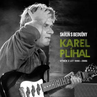 Skrin s Beduiny/Best Of by Karel Plíhal