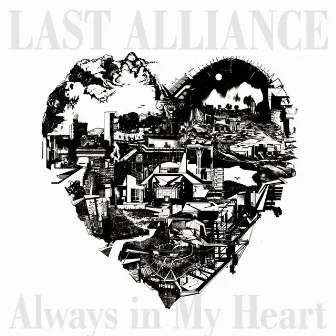 Always in My Heart by LAST ALLIANCE