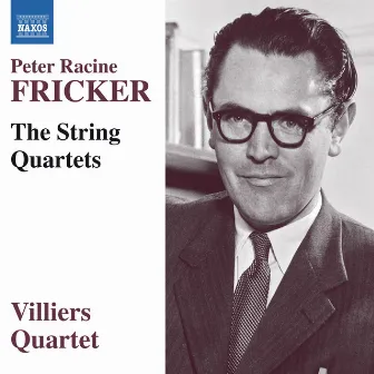 Fricker: The String Quartets by Peter Racine Fricker