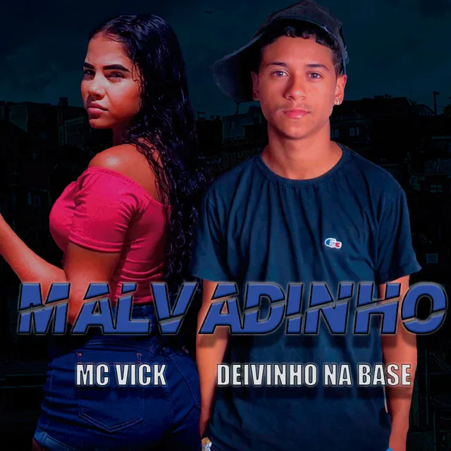 Malvadinho