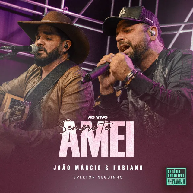 Sempre Te Amei (Estúdio Showlivre Sertanejo) [Ao Vivo]