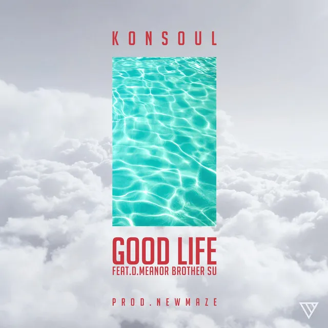 Good Life (feat. DMEANOR & BrotherSu)