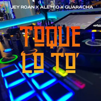 Toque Lo To' by Aleteo