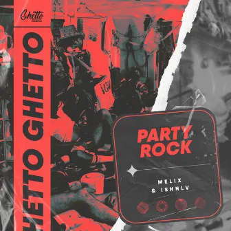 Party Rock by MELIX