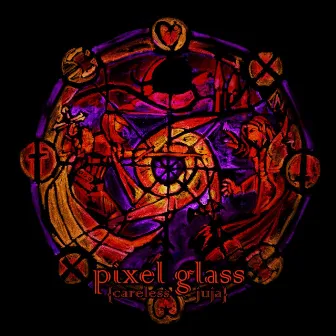 Pixel Glass by Careless Juja