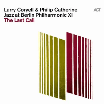 Jazz at Berlin Philharmonic XI: The Last Call by Jazz at Berlin Philharmonic