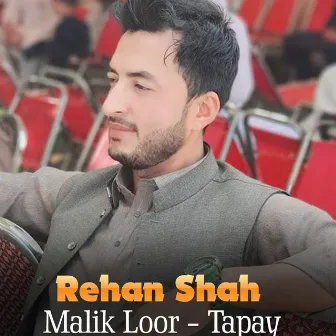 Malik Loor - Tapay by Rehan Shah