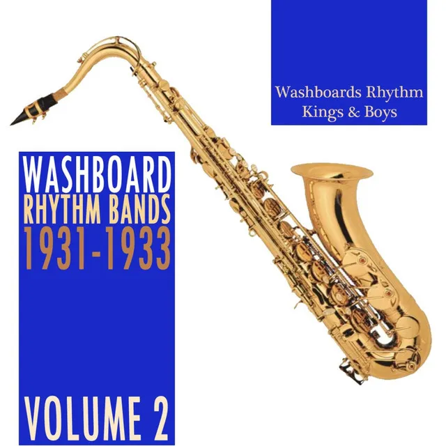 Washboard Rhythm Bands 1931-1933, Vol. 2