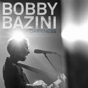 Darkness by Bobby Bazini