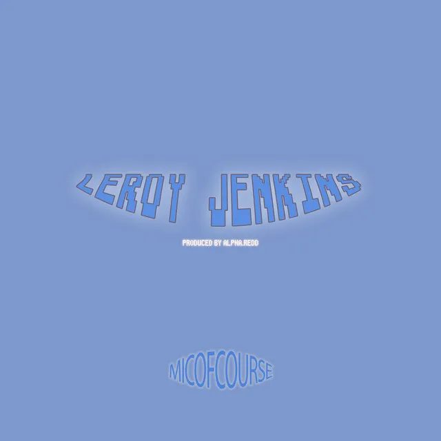 Leroy Jenkins