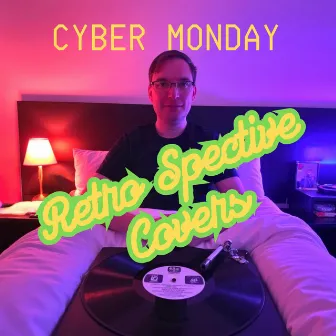 Retro Spective Covers by Cyber Monday