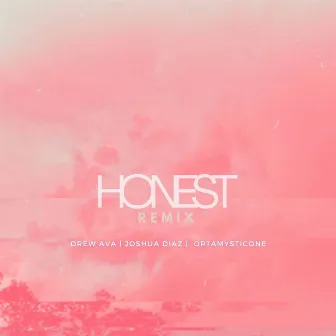 Honest (Remix) by Drew Ava