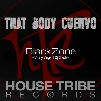 That Body Cuervo by DJ Clash