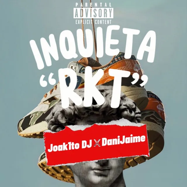 Inquieta RKT