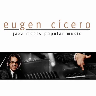 Jazz Meets Popular Music by Eugen Cicero