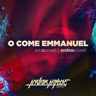 O Come Emmanuel (Andrik Arkane Remix) by Andrea Powell