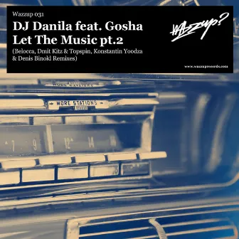 Let the Music Pt. 2 by DJ Danila