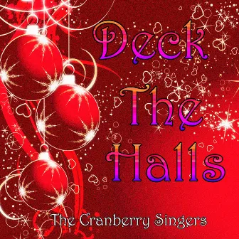 Deck the Halls by The Cranberry Singers