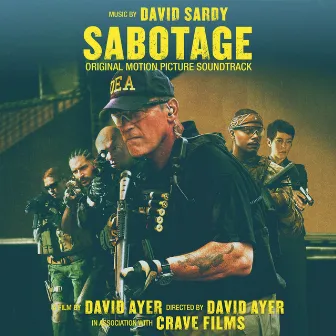 Sabotage (Original Motion Picture Soundtrack) by David Sardy