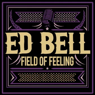 Field of Feeling by Ed Bell