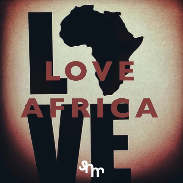 LOVE AFRICA