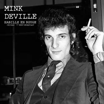 Habille En Rouge (Live Chicago '77) by Mink DeVille