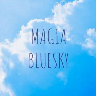 Magia by Blue Sky