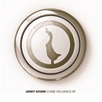 Come On Dance EP by Junky Sound