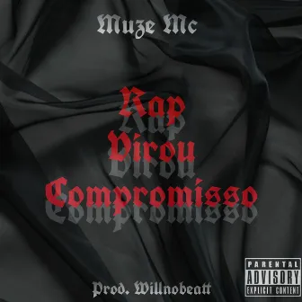 Rap Virou Compromisso by Muze Mc