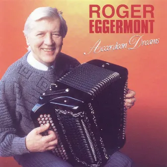 Accordeon Dreams by Roger Eggermont