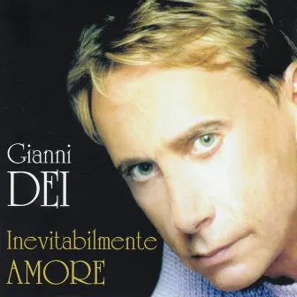 Inevitabilmente Amore by Gianni Dei