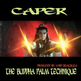 The Buddha Palm Technique by Caper