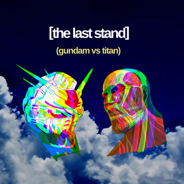 The Last Stand (Gundam Vs. Titan)