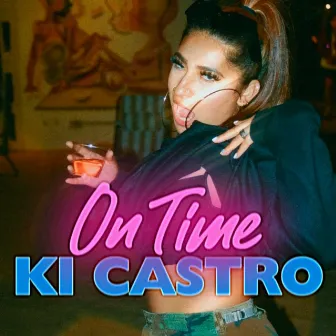 On Time by Ki Castro